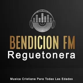 BENDICION FM REGUETONERA