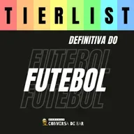 TIER LISTS DEFINITIVAS DO FUTEBOL