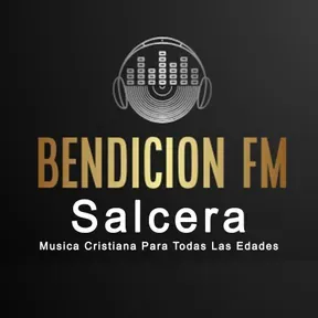 BENDICION FM SALCERA