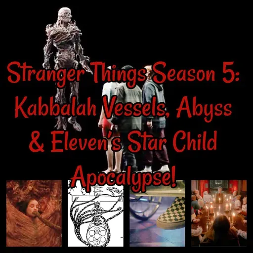 Stranger Things Season 5: Kabbalah Vessels, Abyss & Eleven's Star Child Apocalypse! BONUS