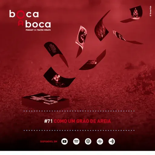 Boca a Boca #71 - Como um grão de areia...