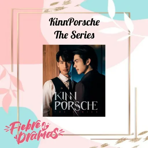 Kinnporsche, la mezcla perfecta de Mafia, acción y romance