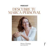 117. Marca personal, más importante y necesaria que nunca