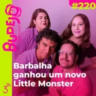 #220. Barbalha ganhou um novo Little Monster