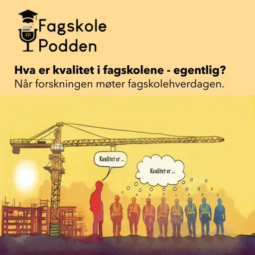 Hva er kvalitet i fagskolene - egentlig?