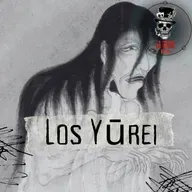 Ep. 4 Los Yurei (Fantasmas tradicionales de Japón)