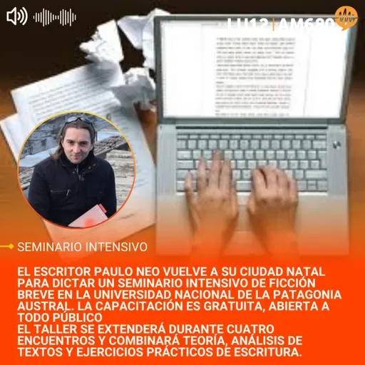 Escribir Ficción: llega un seminario intensivo a la UNPA de la mano de Paulo Neo