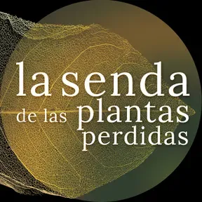 La Senda de las Plantas Perdidas