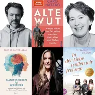 (265) Manifestieren: Alte Wut und freie Liebe!