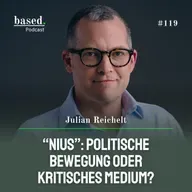 "Nius": Politische Bewegung oder kritisches Medium, Julian Reichelt? (119)