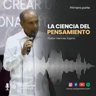 "La ciencia del pensamiento" (Primera parte) - Ptor. Hermes Espino