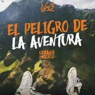 Serie: Verano peligroso - El peligro de la aventura - Ps. Esteban Ramos - Domingo 20 de julio