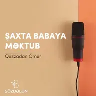 Şaxta Babaya məktub | Qəzzadan Ömər | Sözdələn