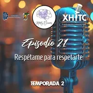 Episodio 21 T2 Mente y emociones - Respétame para respetarte