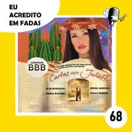 #68 Cartas para Juliette feat. Camila Ruschel