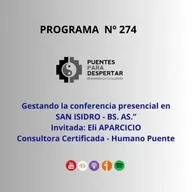 Programa N° 274 de Puentes para Despertar junto a Eli Aparicio, Consultora Certificada BEC