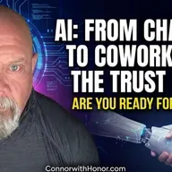 What will be your AI partner of choice to help you navigate through the rest of your life by Connor with Honor