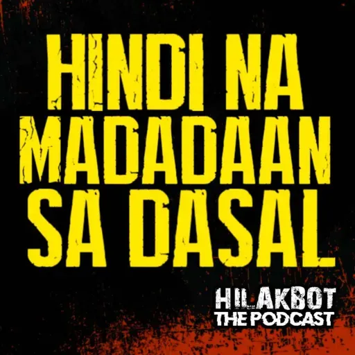 HINDI na MADADAAN sa DASAL