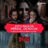 Las leyendas más ATERRADORAS de MÉRIDA YUCATAN | Mérida de Noche