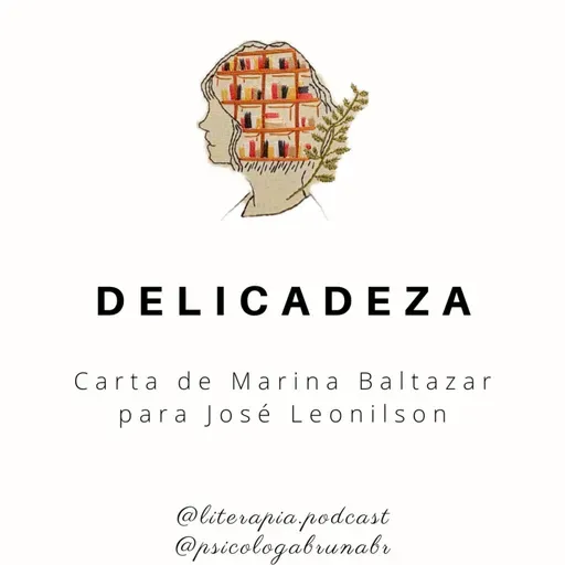 Delicadeza: carta de Marina Baltazar para José Leonilson 