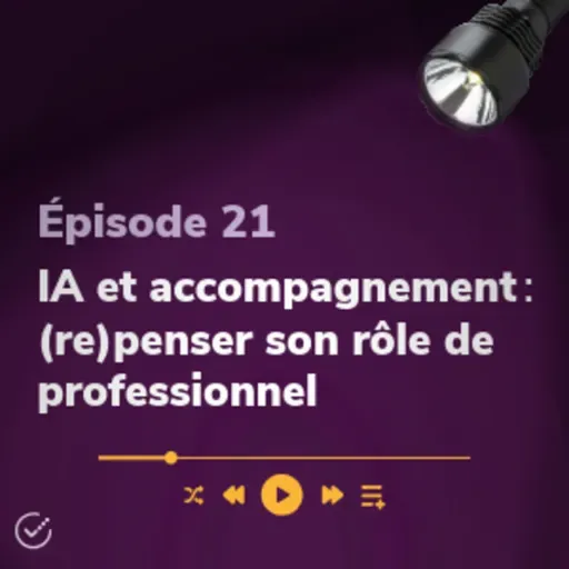 IA et accompagnement : (re)penser son rôle de professionnel