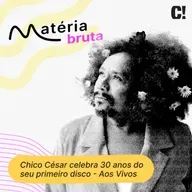 Chico César celebra 30 anos do seu primeiro disco
