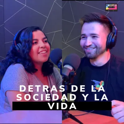 Detras de la Sociedad y la Vida