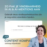 Zo pak je AI-vindbaarheid en AI-mentions slim aan én creëer je extra voordelen