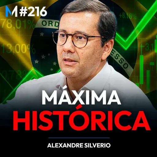 #216 IBOVESPA EM ALTA HISTÓRICA: É HORA DE COMPRAR OU É TARDE DEMAIS?