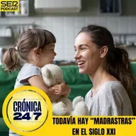 Reportaje EP180 | Todavía hay "madrastras" en el siglo XXI
