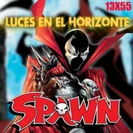 SPAWN [Cómics + Película] - Luces en el Horizonte 13X55