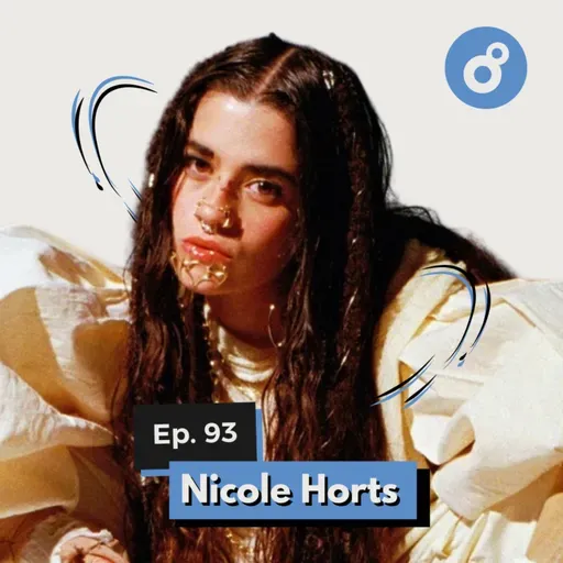 Ep. 93 – Nicole Horts: Autenticidad, crisis creativas y disquera vs independencia