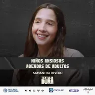 EP# 279 – Samantha Rivero | Estamos Criando Niños para un Mundo que Ya No Existe