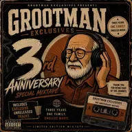 Grootman Exclusives 3rd Anniversary Special Mixtape
