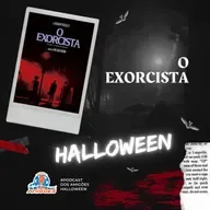 Especial Clássicos do Terror: O Exorcista
