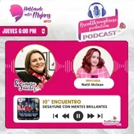 HABLANDO ENTRE MUJERES - ENTREVISTA CON NATTI MCLEAN (10° ENCUENTRO CON MENTES BRILLANTES)
