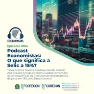 #164 - O que significa a Selic a 15%?