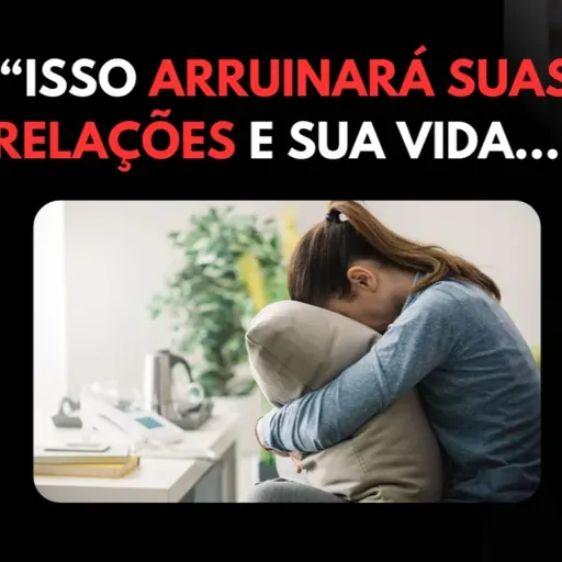 CUIDADO! Isso Te TORNARÁ uma Pessoa MUITO Insegura