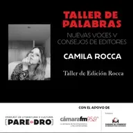 Camila Rocca, Taller de Edición Rocca // Taller de palabras, Cámara de Comercio de Medellín y Cámara FM