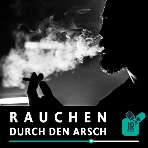 RAUCHEN durch den Arsch