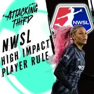 UWCL Final Matchday and Draw REACTIONS | NWSL High Impact Player rule ANALYSIS | Attacking Third