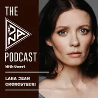 #30 Lara Jean Chorostecki – Truth and Vulnerability from a Lifelong Performer