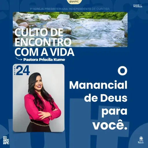 Culto 24/06/2025 - O Manancial de Deus para você.