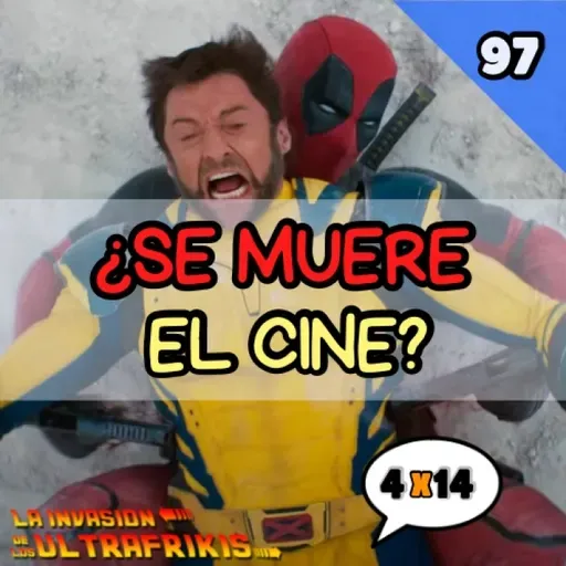 LIDLUF 4x14 - ¿El cine está muerto? #97