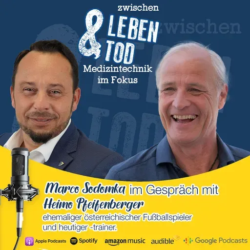 #48 - Heimo Pfeifenberger, ehemaliger österreichischer Fußballspieler und heutiger -trainer.