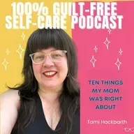 EP 261: Ten Things My Mom Was Right About