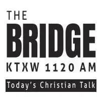 The Bridge 1120 KTXW