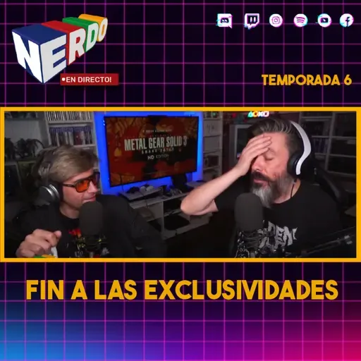 Nerdo - En Directo! #166 - Fin de las exclusividades