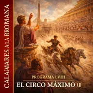 LVIII. El circo maximo (I)
