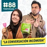 88 - La CONVERSACIÓN INCÓMODA de la PUBERTAD